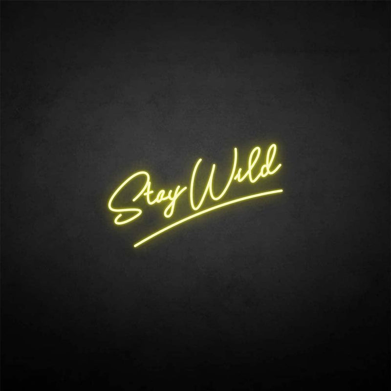 'Stay wild2' neon sign - VINTAGE SIGN