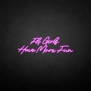 'Fly girls have more fun' neon sign - VINTAGE SIGN
