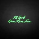 'Fly girls have more fun' neon sign - VINTAGE SIGN