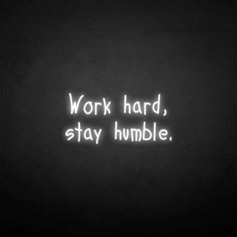 Enseigne au néon 'Work hard stay humble2'