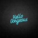 'Hello Gorgous2' neon sign - VINTAGE SIGN