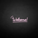 'Welcome 2' neon sign - VINTAGE SIGN