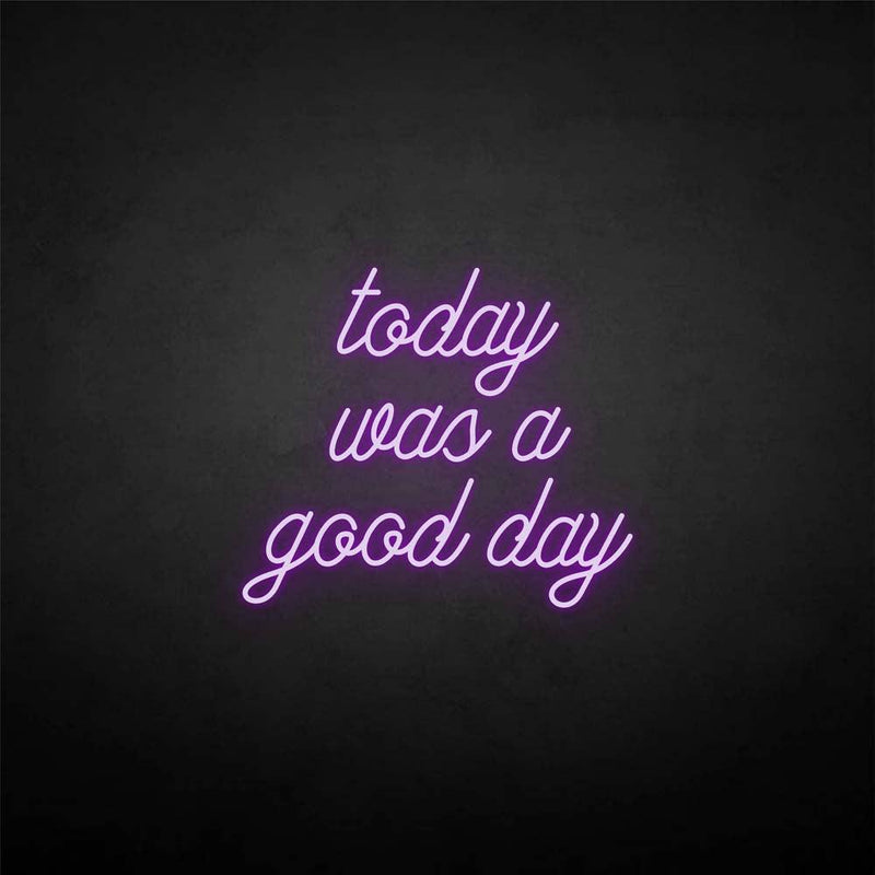 'Today was a good day' neon sign - VINTAGE SIGN