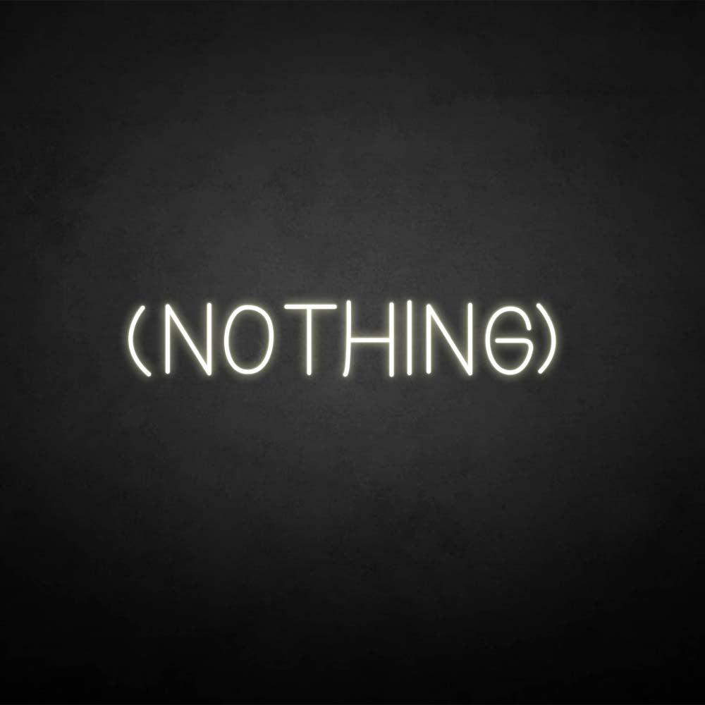 'NOTHING' neon sign