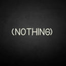 'NOTHING' neon sign - VINTAGE SIGN