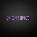 'NOTHING' neon sign - VINTAGE SIGN