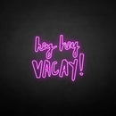 'hey hey vacay!' neon sign - VINTAGE SIGN