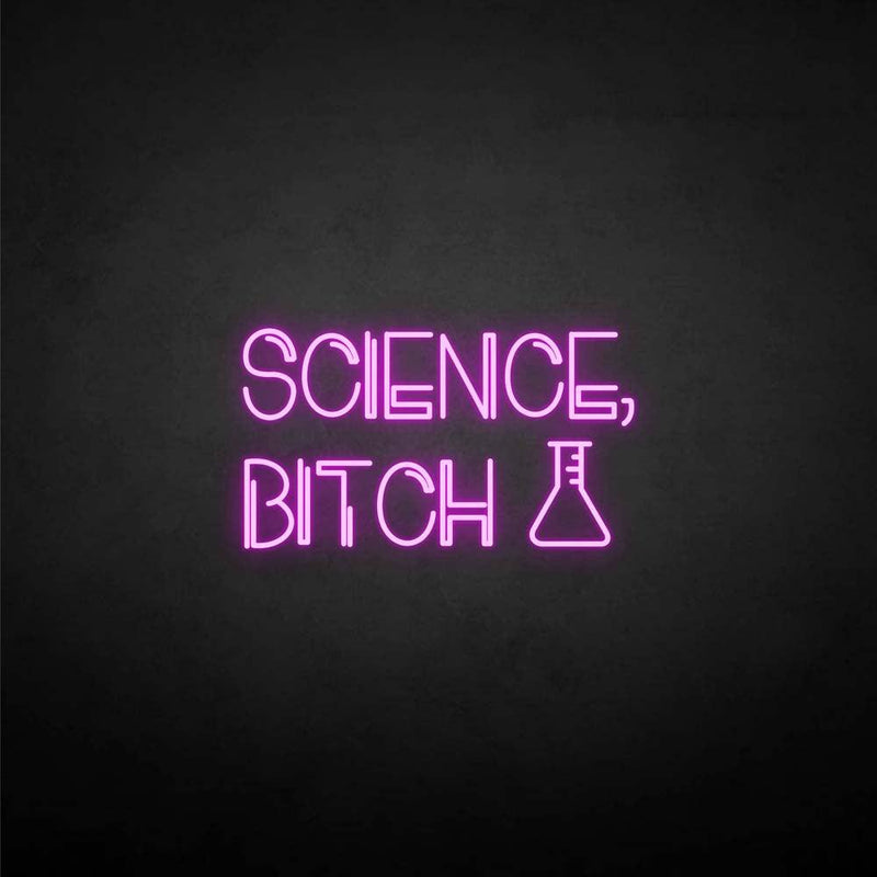 'Scienice-bxxxh' neon sign