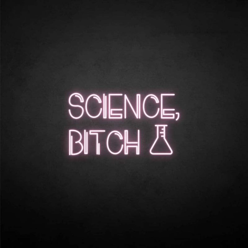 'Scienice-bxxxh' neon sign