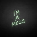 'I'm a mess' neon sign - VINTAGE SIGN