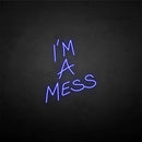 'I'm a mess' neon sign - VINTAGE SIGN