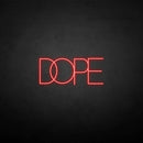 'DOPE2' neon sign - VINTAGE SIGN