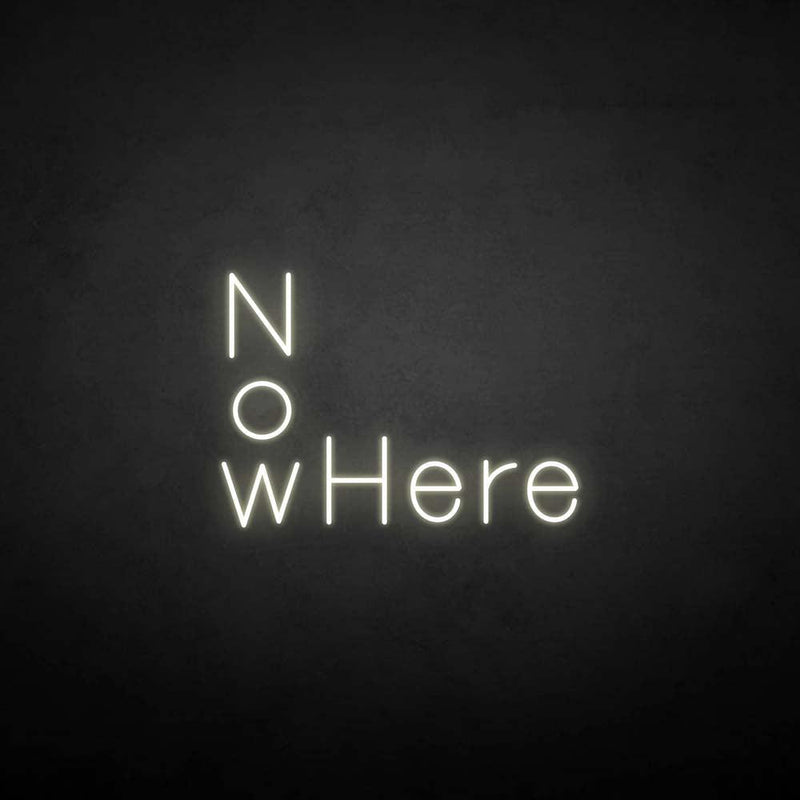 'NoWhere' neon sign - VINTAGE SIGN