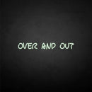 'Over and out' neon sign - VINTAGE SIGN