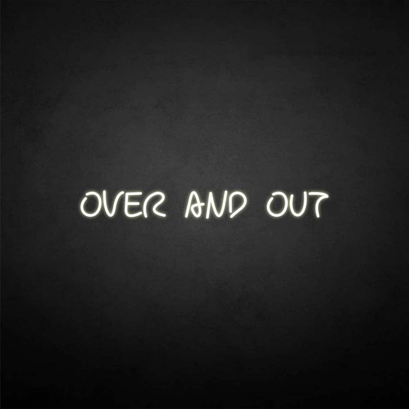 'Over and out' neon sign - VINTAGE SIGN