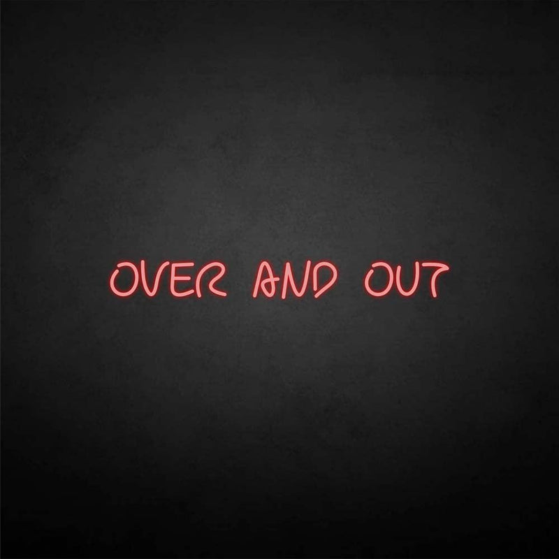 'Over and out' neon sign - VINTAGE SIGN