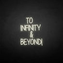 'TO INFINITY&BEYONG' neon sign - VINTAGE SIGN