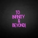 'TO INFINITY&BEYONG' neon sign - VINTAGE SIGN