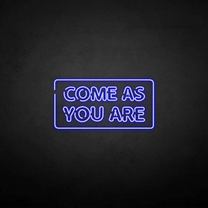 'Come as you are2' neon sign - VINTAGE SIGN
