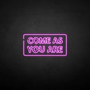 'Come as you are2' neon sign - VINTAGE SIGN