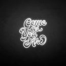 'Come as you are3' neon sign - VINTAGE SIGN