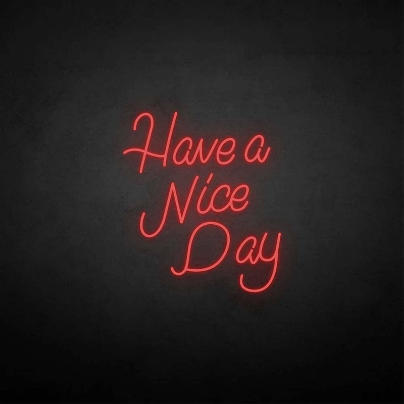 'Have a nice day' neon sign - VINTAGE SIGN