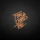 'for a good time' neon sign - VINTAGE SIGN
