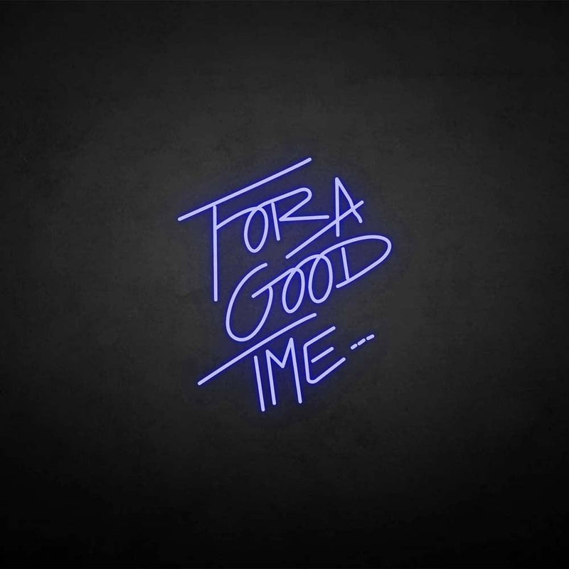 'for a good time' neon sign - VINTAGE SIGN