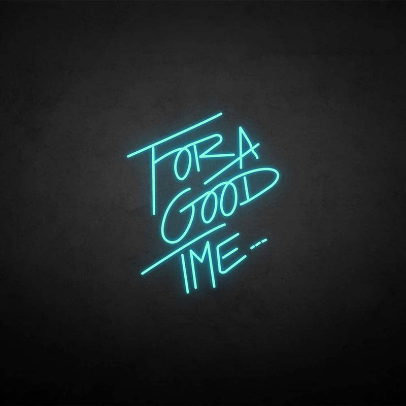 'for a good time' neon sign - VINTAGE SIGN