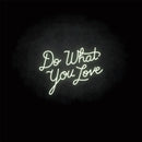 'Do what you love' neon sign - VINTAGE SIGN