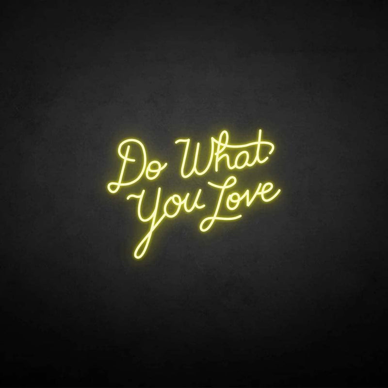 'Do what you love' neon sign - VINTAGE SIGN