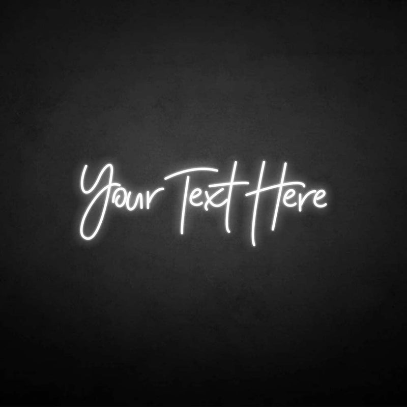 'you text here' neon sign - VINTAGE SIGN