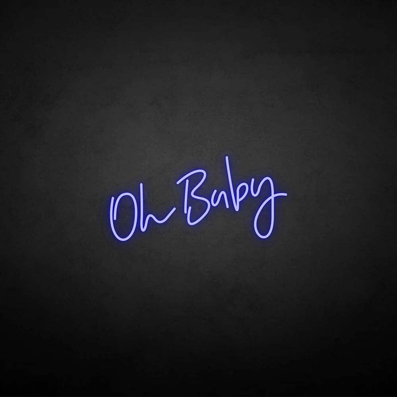 'Oh baby' neon sign
