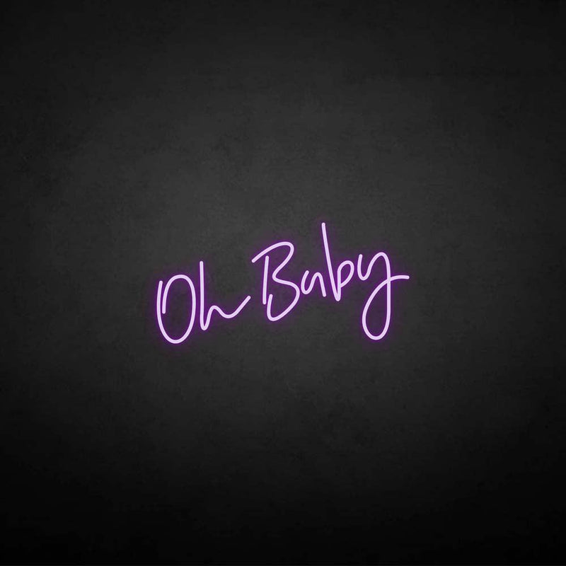 'Oh baby' neon sign
