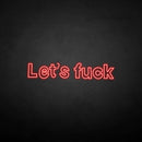 'Let's fxxk' neon sign - VINTAGE SIGN