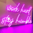 'Work hard stay humble' neon sign - VINTAGE SIGN